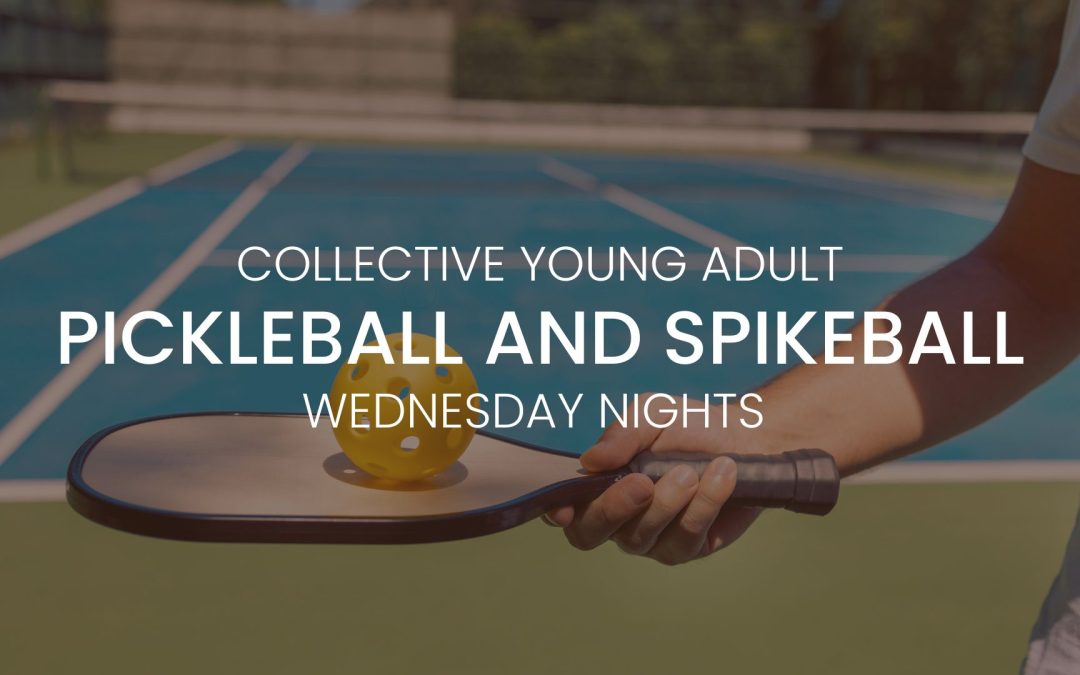 Collective Pickleball and Spikeball – Wednesday Nights