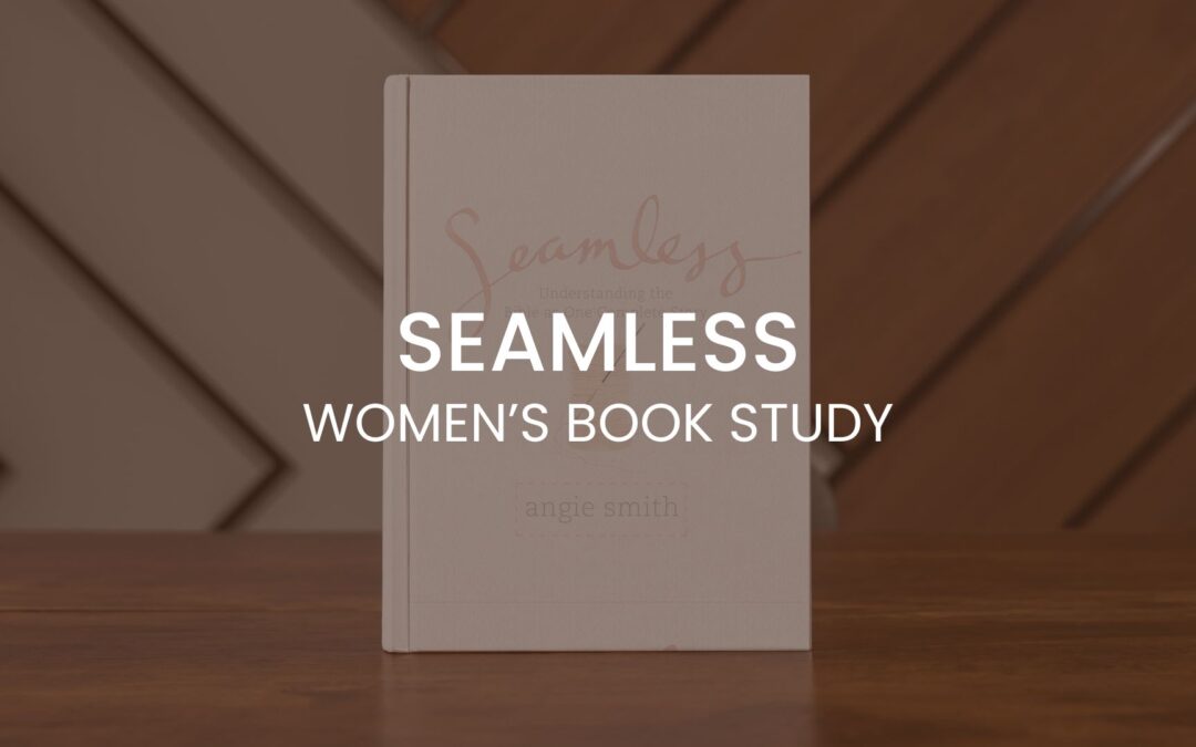 Seamless – Women’s Book Study