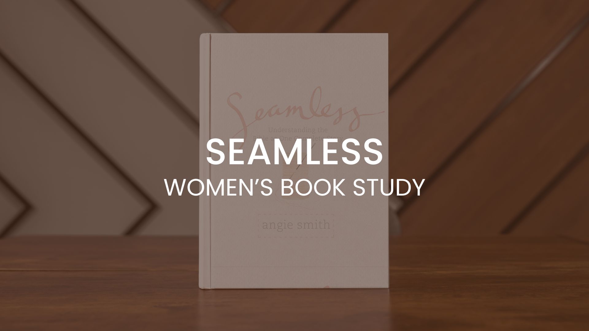 Seamless – Women’s Book Study